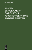 Schoenaich-Carolaths "Dichtungen und andere Skizzen 3112679571 Book Cover