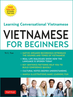 Vietnamese for Beginners: Learning Conversational Vietnamese (Free Online Audio) 0804857725 Book Cover