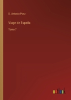 Viage de Espa�a: Tomo 7 3368116010 Book Cover