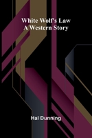 White Wolf's Law 9368393583 Book Cover