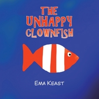 The Unhappy Clownfish 1398494518 Book Cover