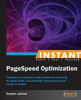 Instant PageSpeed Optimization 1849697329 Book Cover