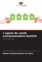 L'agent de santé communautaire familial (French Edition) 6208581567 Book Cover