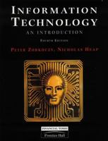 Information Technology, An Introduction 0273021699 Book Cover
