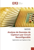 Analyse de Données de Capteurs par Circuit Reconfigurable: Applications aux Capteurs à Gaz (Omn.Univ.Europ.) 384174334X Book Cover