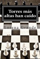 Torres m�s altas han ca�do 1540717208 Book Cover