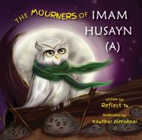 The Mourners Of Imam Husayn 1735545112 Book Cover