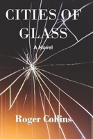 Cities of Glass B0B3F4K8G2 Book Cover
