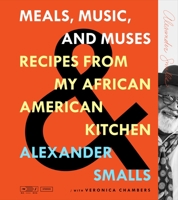 Alexander Smalls's African American Cooking: Meals, Music, and Muses from a Southern Kitchen 1250098092 Book Cover