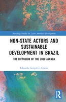 Non-State Actors and Sustainable Development in Brazil: The Diffusion of the 2030 Agenda 0367653036 Book Cover