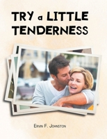 Try a Little Tenderness B0CQ3HPMGN Book Cover