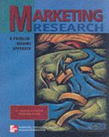 Marketing Research: A Problem Solving Approach 0079136702 Book Cover