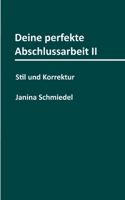 Deine perfekte Abschlussarbeit II: Stil und Korrektur 3756228142 Book Cover