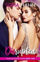 Disrupted: A Slow Burn, Female Millionaire, Friends-to-Lovers, "Inexperienced/First Time" Hero Romance B0971J2SLZ Book Cover