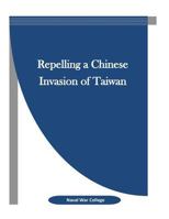 Repelling a Chinese Invasion of Taiwan 1523389206 Book Cover
