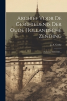 Archief Voor De Geschiedenis Der Oude Hollandsche Zending: Formosa. 1643-1661... 1021838470 Book Cover