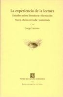 La experiencia de la lectura. Estudios sobre literatura y formación 9681670663 Book Cover
