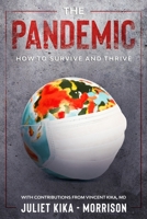 The Pandemic: How to Survive and Thrive B08GFSK3F5 Book Cover