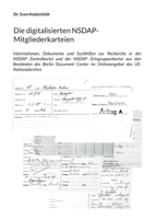 Die digitalisierten NSDAP-Mitgliederkarteien: Informationen, Dokumente und Suchhilfen zur Recherche in der NSDAP-Zentralkartei und der ... des US-Nationalarchivs (German Edition) 3696380199 Book Cover