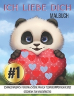 ich liebe dich Malbuch: Schönes Malbuch für Erwachsene Frauen Teenager Mädchen Bestes Geschenk zum Valentinstag B08W7DKBR6 Book Cover