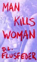 Man Kills Woman 0374201625 Book Cover