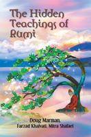 The Hidden Teachings of Rumi 0979326044 Book Cover