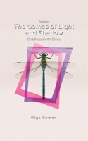 The Games of Light and Shadow 1728356539 Book Cover