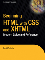 Beginning HTML with CSS and XHTML: Modern Guide and Reference (Beginning: from Novice to Professional) 1590597478 Book Cover