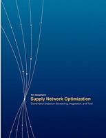 Supply Network Optimization: Coordination based on Economic Scheduling, Negotiation, and Trust 3833461578 Book Cover