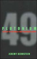 Plutonium: A History of the World's Most Dangerous Element 0801475171 Book Cover