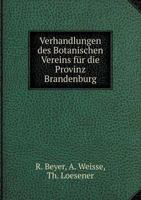 Verhandlungen Des Botanischen Vereins Fur Die Provinz Brandenburg 5518960042 Book Cover