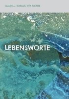 Lebensworte: Aus aller Welt 3755792133 Book Cover