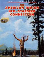 The American Indian Ufo Starseed Connection 0938294903 Book Cover