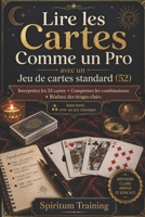 Lire les Cartes Comme un Pro avec un Jeu de cartes standard (52) (French Edition) B0GNMP9CY3 Book Cover