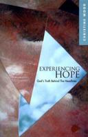 Experiencing Hope: God's Truth Behind the Headlines 1579211798 Book Cover