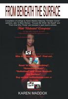 From Beneath the Surface: Compilation of Writings by Karen Maddox Featuring Christian Corner Cartoons--Also a Mere Woman, Excuse Me While I Be Myself and from One Who Thirsts Are Included in Each Book 147720704X Book Cover