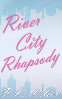 River City Rhapsody B0F5C57BXW Book Cover