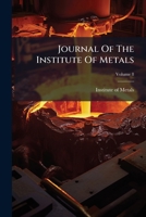 Journal of the Institute of Metals, Volume 8 1273289420 Book Cover