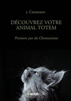 Découvrez Votre Animal Totem (French Edition) B07ZW8WTN7 Book Cover