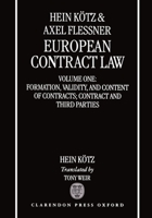 European Contract Law: Volume 1: Formation, Validity, Agency, Third Parties and Assignment (European Contract Law) 0198264984 Book Cover