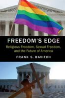 Freedom's Edge: Religious Freedom, Sexual Freedom, and the Future of America 1316611558 Book Cover