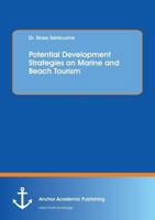 Potential Development Strategies on Marine and Beach Tourism 3960671539 Book Cover