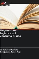 Regressione logistica sul consumo di riso (Italian Edition) 6630033418 Book Cover