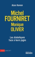 Michel Fourniret-Monique Olivier: les diaboliques face à leurs juges (French Edition) 2268065308 Book Cover