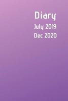 Diary July 2019 Dec 2020: New simple range. Graded purple design. 6x9 week to a page diary. Space for notes and to do list on each page. Perfect for teachers, students and small business owners. 1077568053 Book Cover