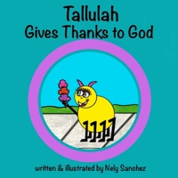 Tallulah Gives Thanks to God 1951137191 Book Cover