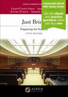 Just Briefs: Preparing for Practice Connected Ebook With Study Center (Aspen Coursebook) B0FPMDMG2C Book Cover