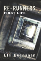 Re-Runners First Life 1501064657 Book Cover