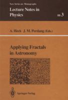 Applying Fractals in Astronomy (Lecture Notes in Physics) 3662138484 Book Cover