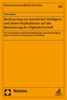 Besteuerung Von Kunstlicher Intelligenz Und Deren Implikationen Auf Die Besteuerung Der Digitalwirtschaft: Die Umsatzsteuerrechtliche Beurteilung Der ... Schriften, 84) 3756012409 Book Cover